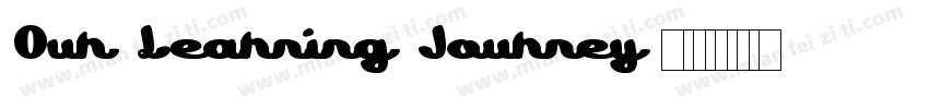 Our Learning Journey字体转换
